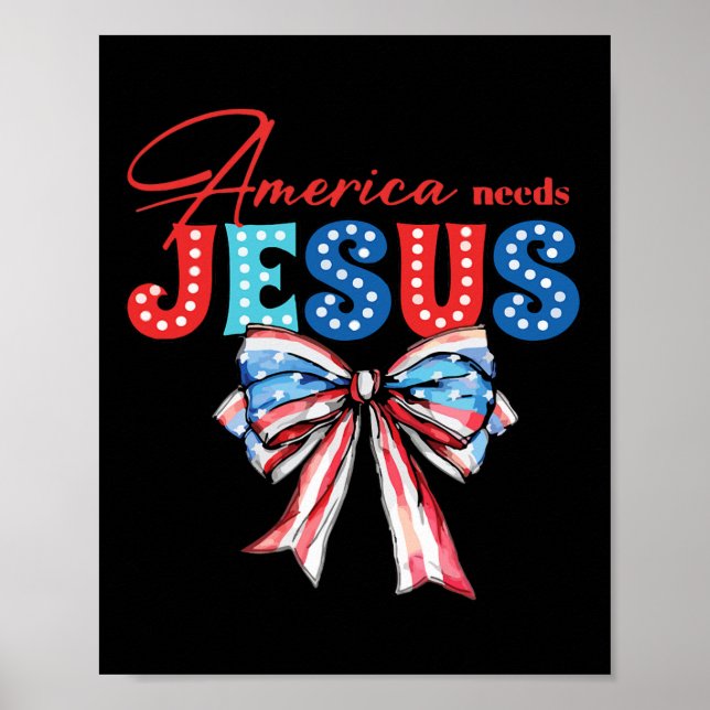 Bedarf Jesus Bow Christlich Patriotic 4. Juli Poster (Vorne)