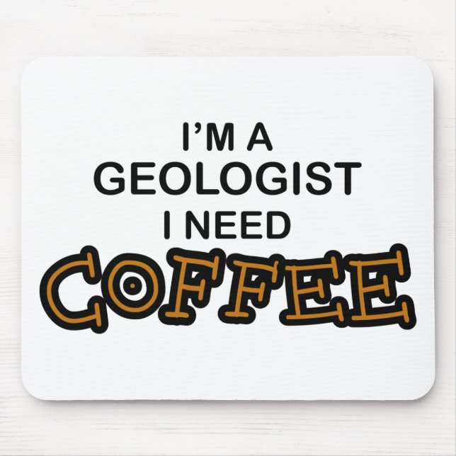 Bedarfs-Kaffee - Geologe Mousepad (Vorne)