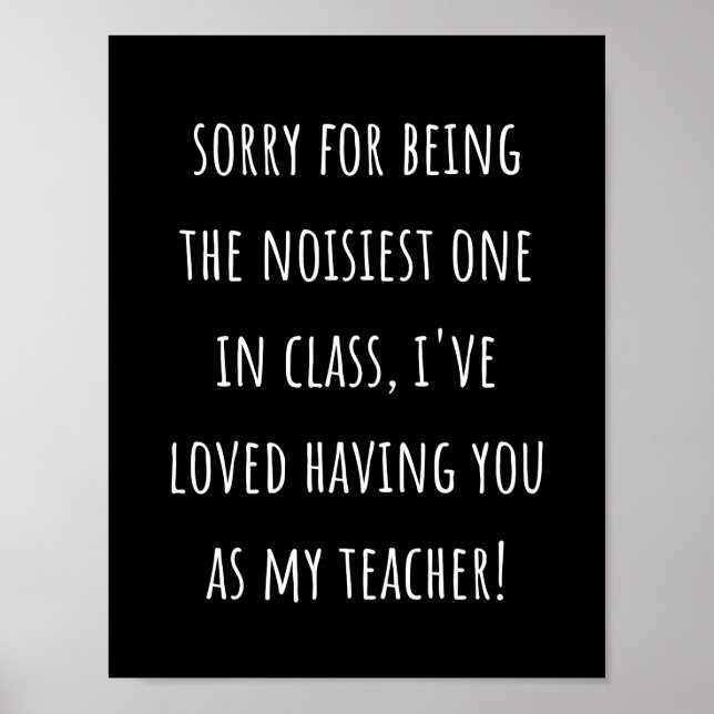 Bedauern darüber, der lauteste in der Klasse zu se Poster (Vorne)