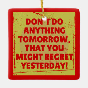Bedauern Sie die Vergangenheit und die Gegenwart Keramikornament