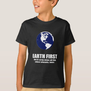 BEDECKEN Sie ZUERST mit Erde - WIR werden T-Shirt