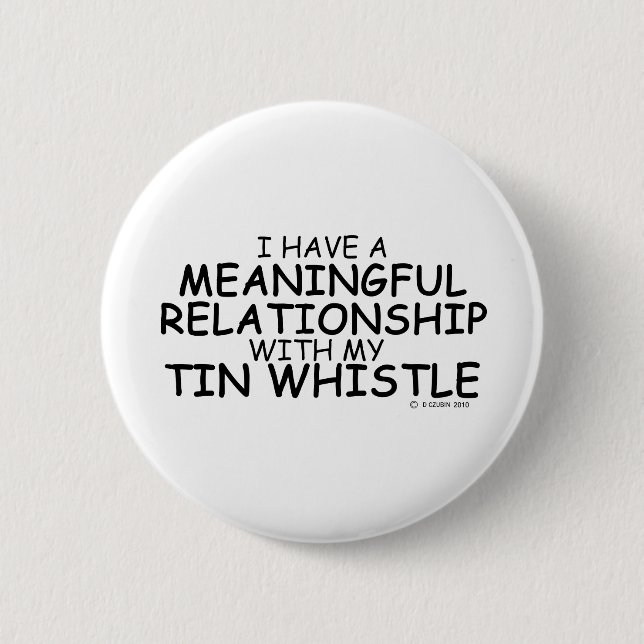 Bedeutende Beziehung Tin Whistle Button (Vorderseite)