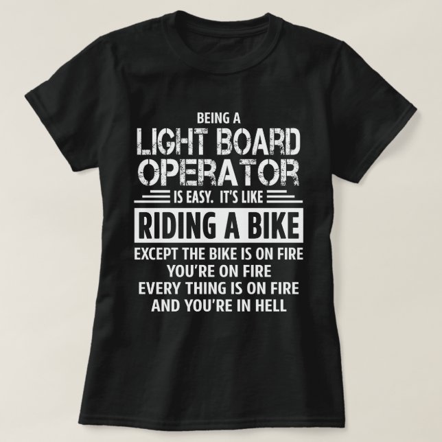 Bediener der Light Board T-Shirt (Design vorne)