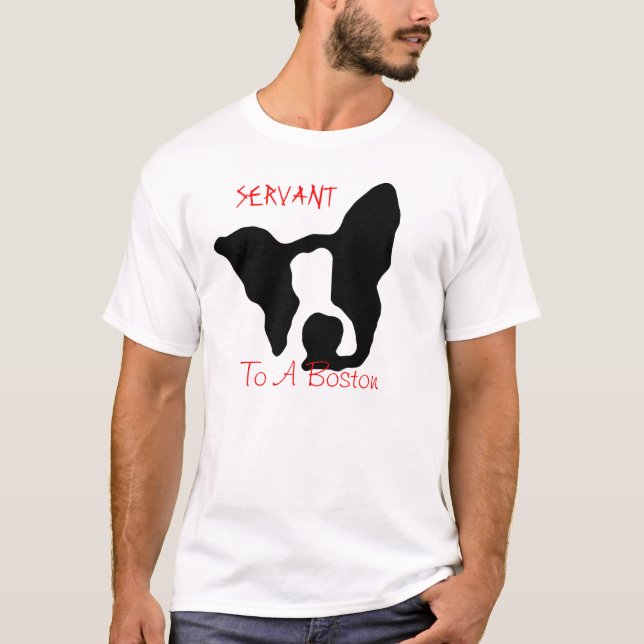 Bediensteter zu einem Boston-Shirt T-Shirt (Vorderseite)