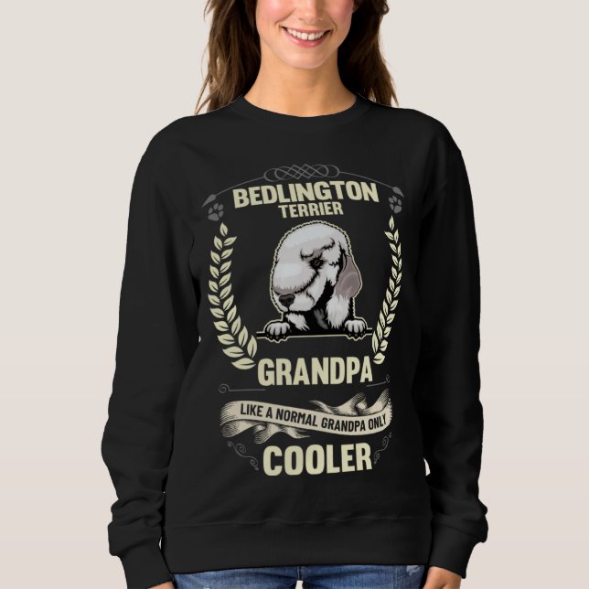 Bedlington Terrier Grandpa Like A Normal Grandpa O Sweatshirt (Vorderseite)