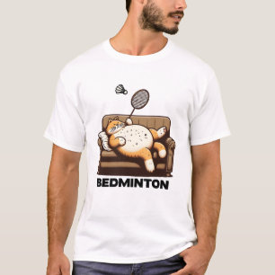 Bedminton Cat Funny T-Shirt