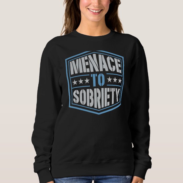 Bedrohung durch Sobriety Inspiration Pro Sobriety  Sweatshirt (Vorderseite)