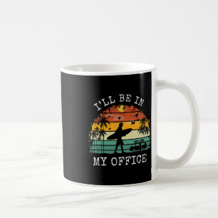Bedruckt Ich werde in meinem Büro sein Lustiger Su Kaffeetasse