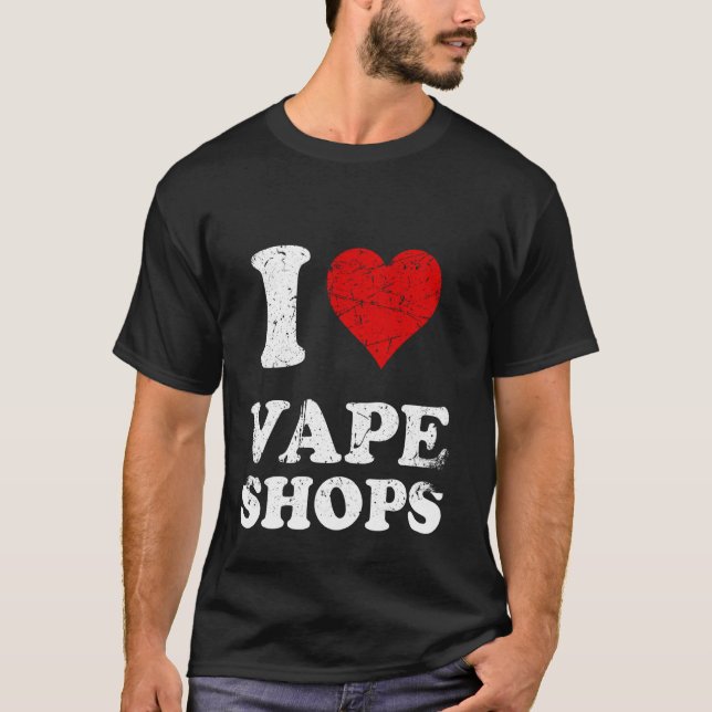 Bedrückte Grunge Worout Style I Liebe Vape Shops T-Shirt (Vorderseite)