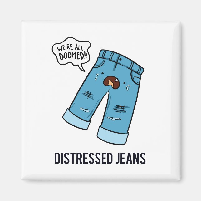 Bedrückte Jeans Fashion Pun Magnet (Vorne)