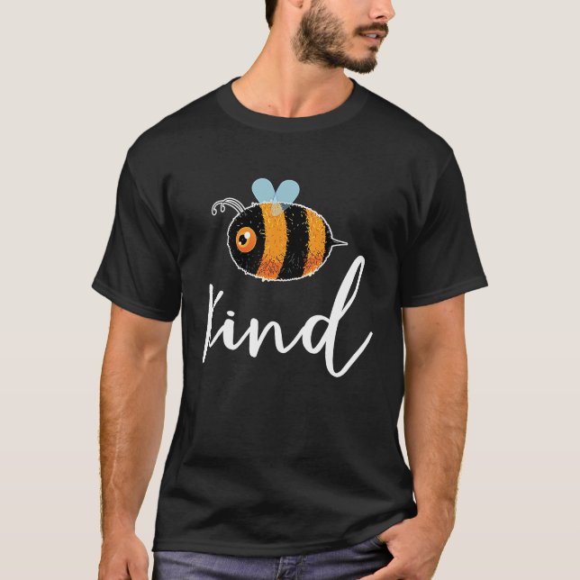 Bee Be Kind Cute  Inspirational Motivational T-Shirt (Vorderseite)