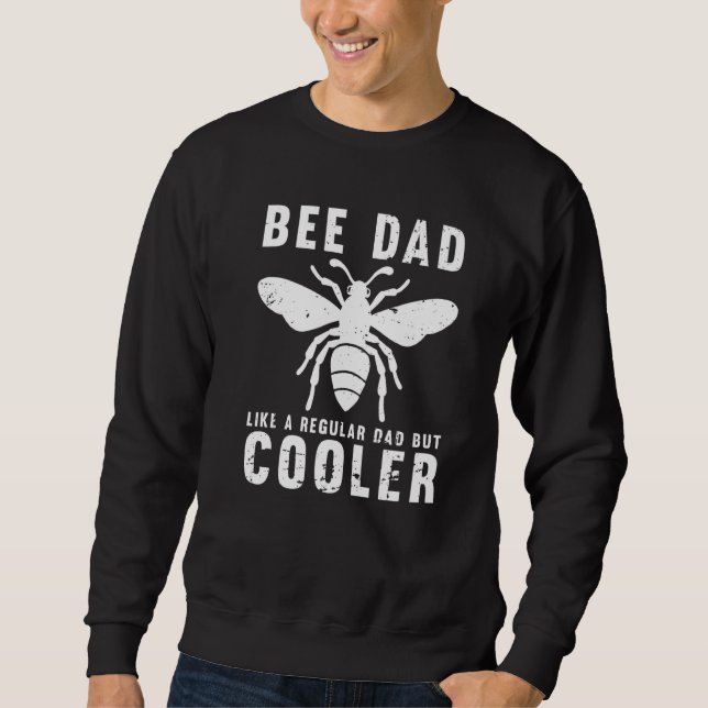 Bee Dad Men Honey Bumble Bee Beekeeping   2 Sweatshirt (Vorderseite)