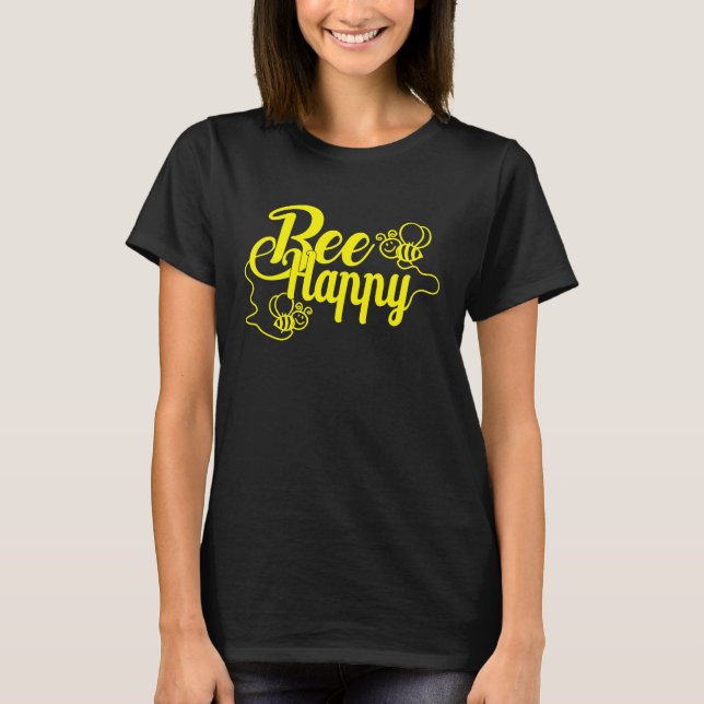 Bee Happy Bee Beekeeping Maya Honey Beekeeping Bee T-Shirt (Vorderseite)