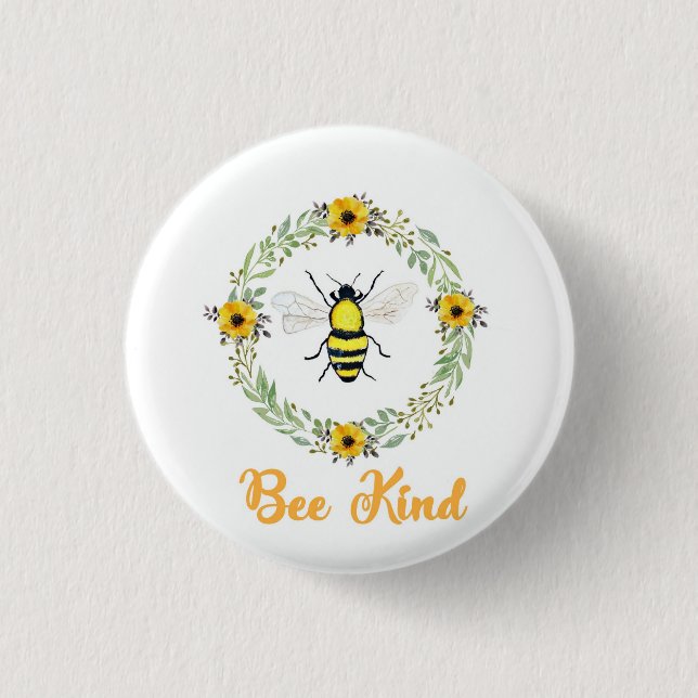 Bee Kind Bee Abzeichen Button (Vorderseite)