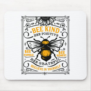 Bee Kind Bee Positive T-Shirt Mousepad