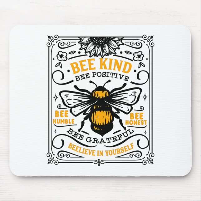 Bee Kind Bee Positive T-Shirt  Mousepad (Vorne)