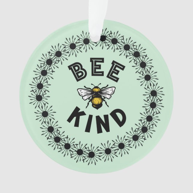 Bee Kind Bumble Bee Kindness Floral Design Ornament (Vorderseite)