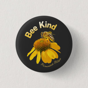 Bee Kind - Harmonische Natur Button