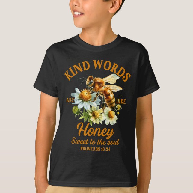 Bee Kind Kindness Motivational Kind Words Are Like T-Shirt (Vorderseite)