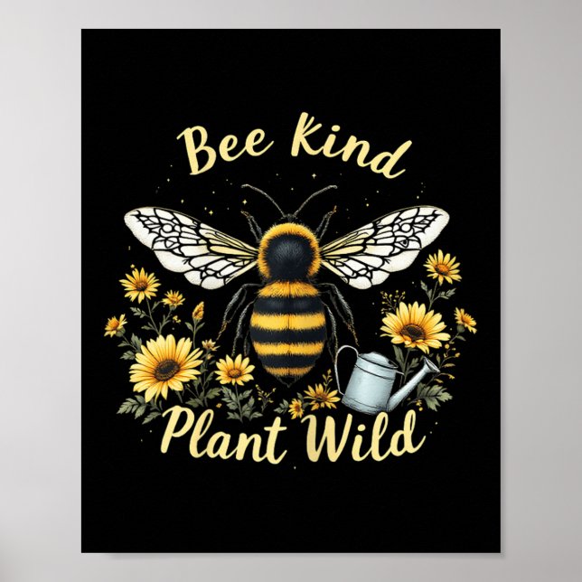 Bee Kind Pflanze Wilder Umweltschutz Erde Poster (Vorne)