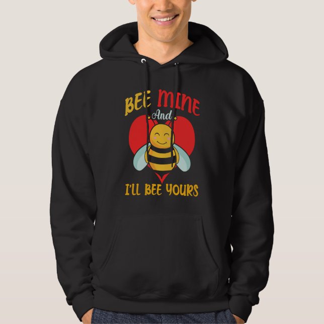 Bee Mine And I'll Bee Yours Hearts Valentine's Day Hoodie (Vorderseite)