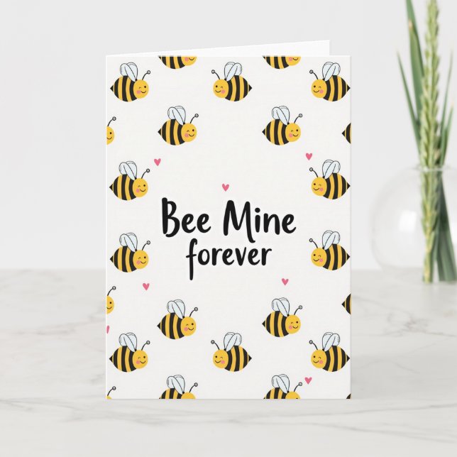 Bee Mine Forever Love Card Karte (Vorderseite)