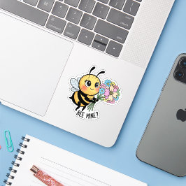 Bee Mine? Sticker