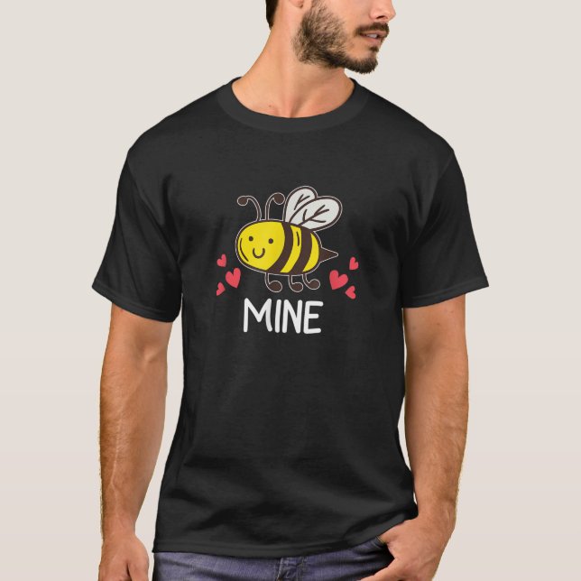 Bee Mine Valentine Bekleidung Männer Frauen Funny  T-Shirt (Vorderseite)