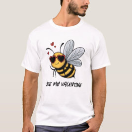 Bee My Valentine T-Shirt