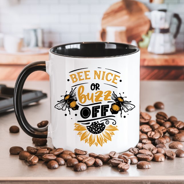 Bee Nice oder Buzz Off Funny HoneyBee Tasse (Von Creator hochgeladen)