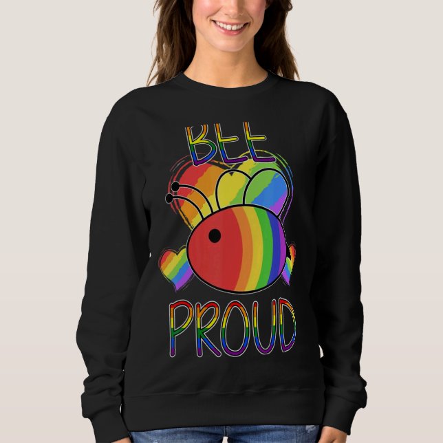 Bee Proud Equality Homosexualität Pride LGB Transg Sweatshirt (Vorderseite)
