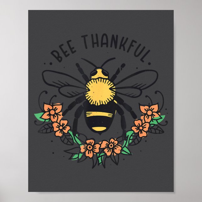 Bee Thankful Funny Thanksgiving Fall Season Pun Qu Poster (Vorne)