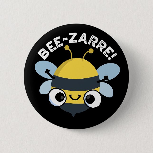 Bee-zarre Funny Bizarre Bee Pun Dark BG Button (Vorderseite)