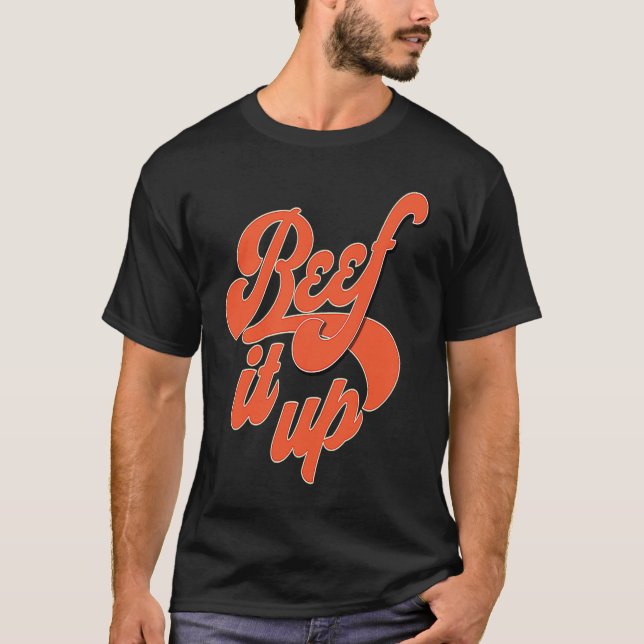 Beef It Up Retro 50's & 60's Street Wear T-Shirt (Vorderseite)