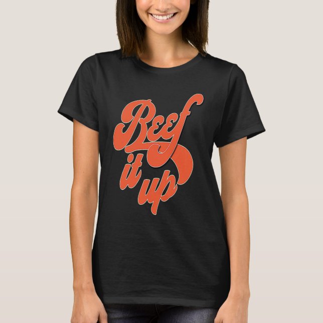 Beef It Up Retro 50's & 60's Street Wear T-Shirt (Vorderseite)