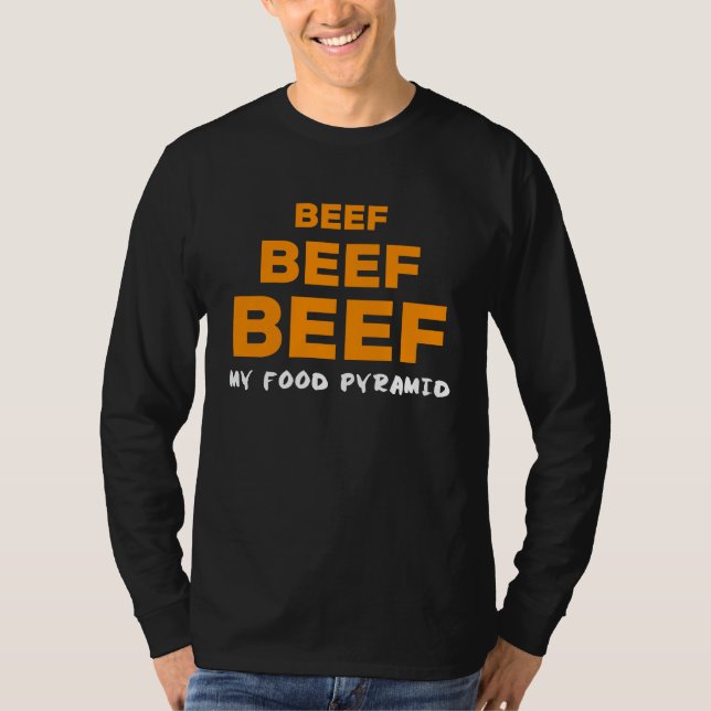 Beef My Food Pyramid for Meat T-Shirt (Vorderseite)