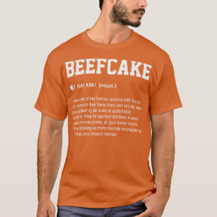 Beefcake Lustiges Wörterbuch Gym Bedeutung T-Shirt
