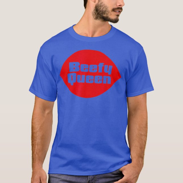 Beefy Queen Funny Drag Queen Gay Bear T-Shirt (Vorderseite)