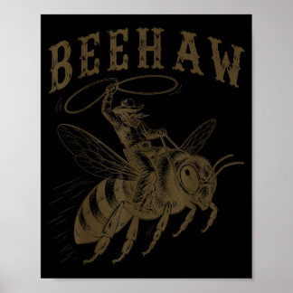 Beehaw Cowboy Western Wortwitz Lustig Imker Poster
