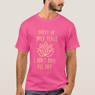 Beeilen Sie sich Frieden Yoga Namaste Meditation Z T-Shirt