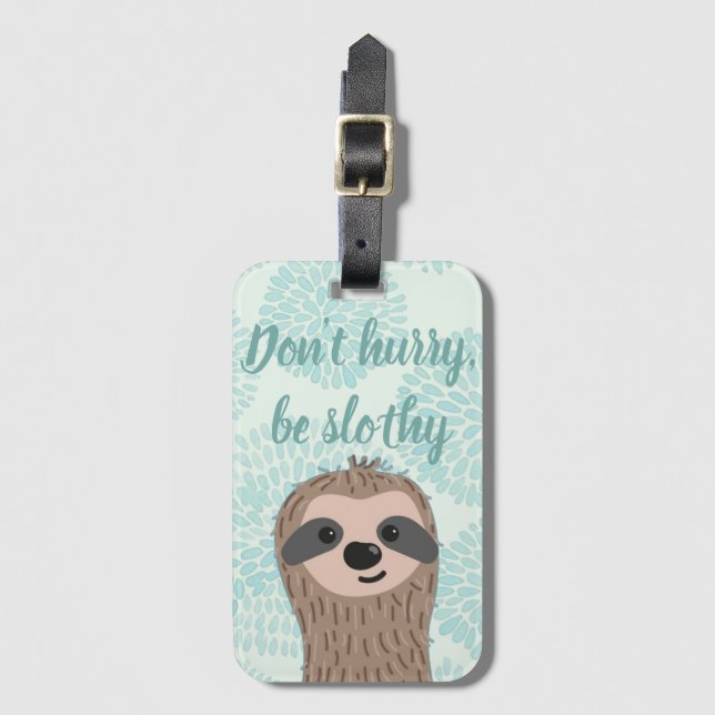 Beeilen Sie sich nicht, ein lautstarkes Niedliches Gepäckanhänger (Vorderseite Vertikal)