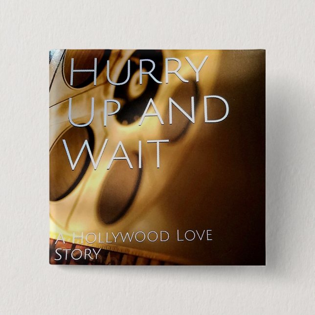 Beeilen Sie sich oben und warten Sie Knopf Button (Vorderseite)