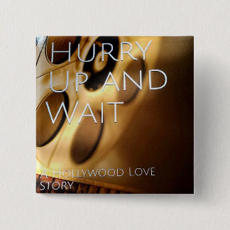 Beeilen Sie sich oben und warten Sie Knopf Button