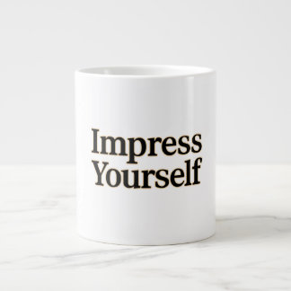 Beeindrucken Sie selbst Jumbo-Tasse