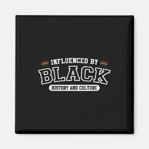 Beeinflusst durch schwarze Geschichte und Kultur Magnet