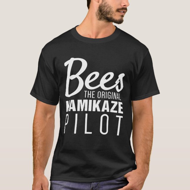 Beekeeper Bees The Original Kamikaze Pilot T-Shirt (Vorderseite)