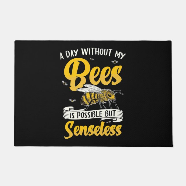 Beekeeper Gift | A Day Without My Bees Fußmatte (Vorderseite)