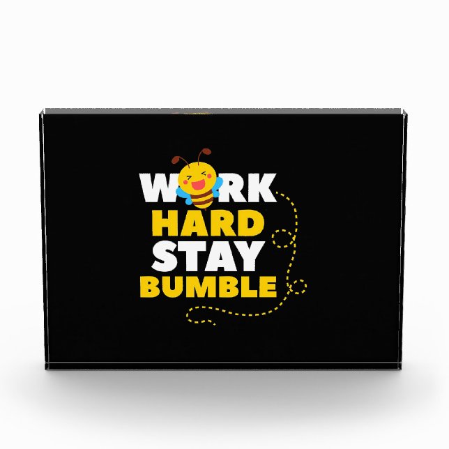Beekeeper Gift | Bee Work Hard Stay Bumble Fotoblock (Vorderseite)