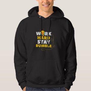Beekeeper Gift Bee Work Hard Stay Bumble Hoodie