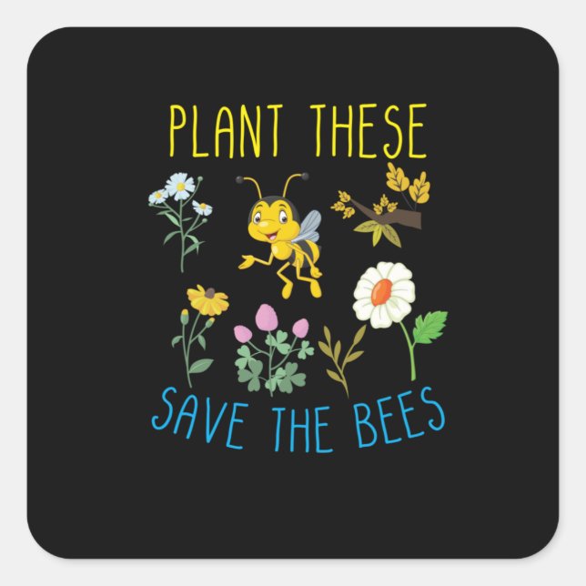 Beekeeper Gift | Plant These Save The Bees Quadratischer Aufkleber (Vorderseite)